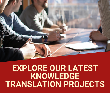 People working together at a table with the words, Explore our new knowledge translation projects